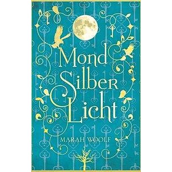 MondSilberLicht / MondLichtSaga Bd.1, Marah Woolf