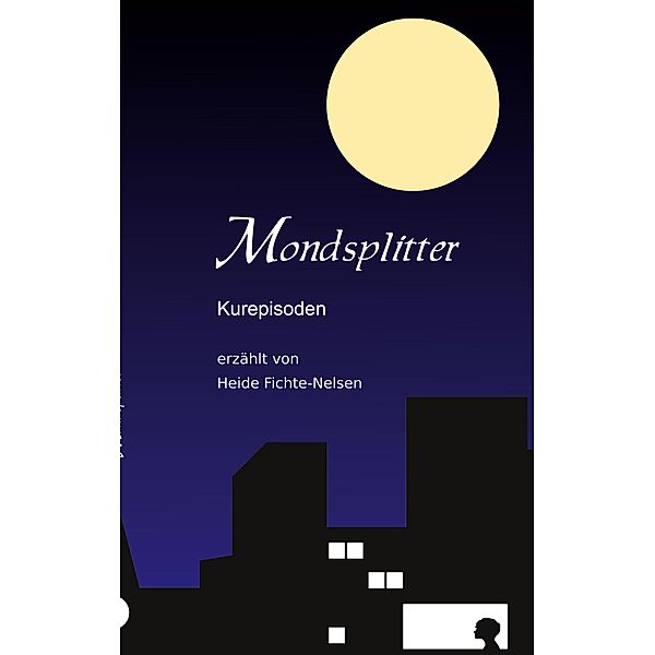 Mondsplitter, Heide Fichte-Nelsen