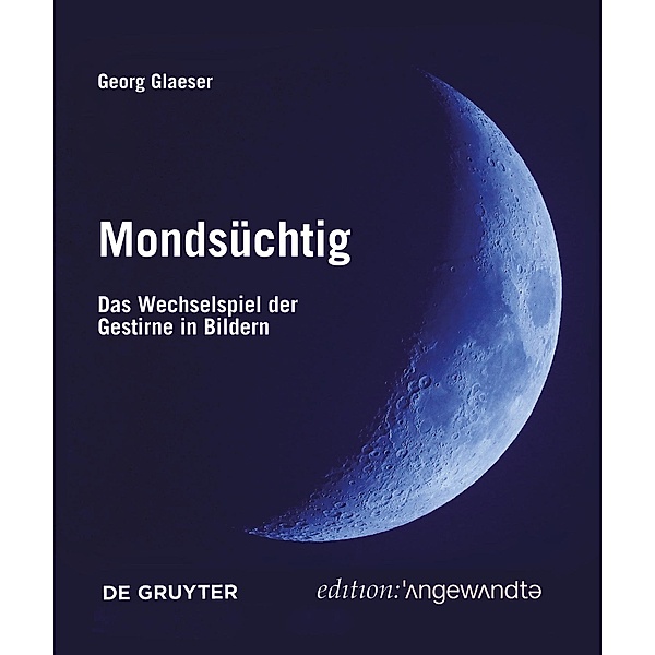 Mondsüchtig / Edition Angewandte, Georg Glaeser
