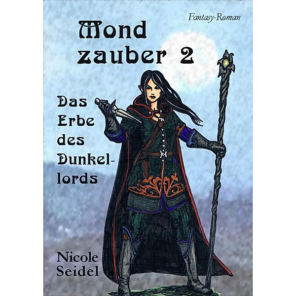 Mondzauber / Mondzauber Bd.2, Nicole Seidel