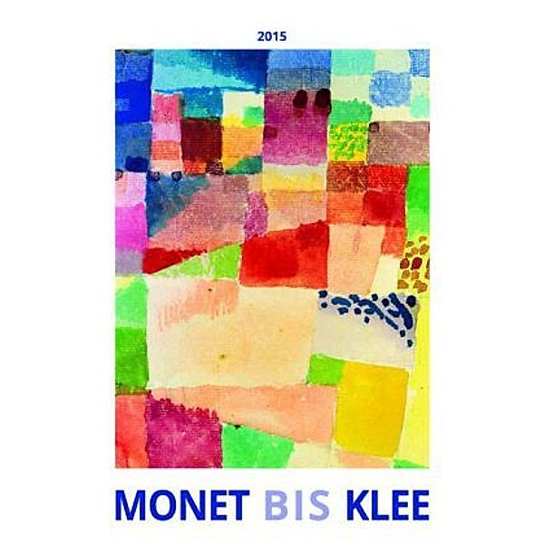 Monet bis Klee 2015