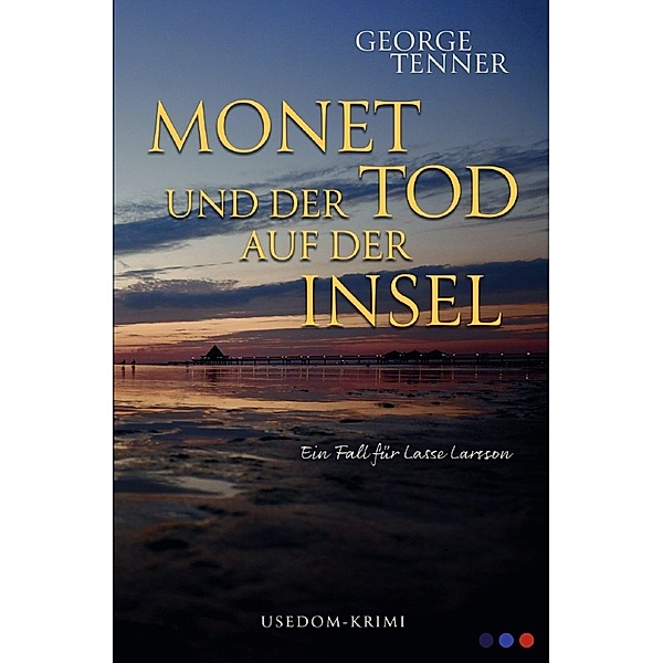 Monet und der Tod auf der Insel, George Tenner
