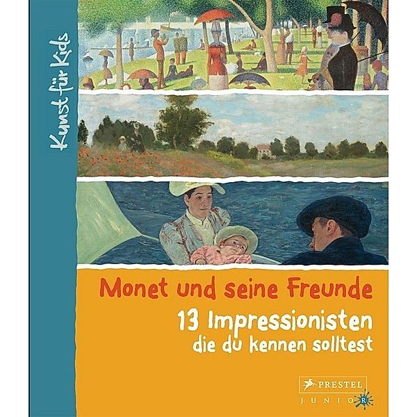 Monet und seine Freunde. 13 Impressionisten, die du kennen solltest, Florian Heine