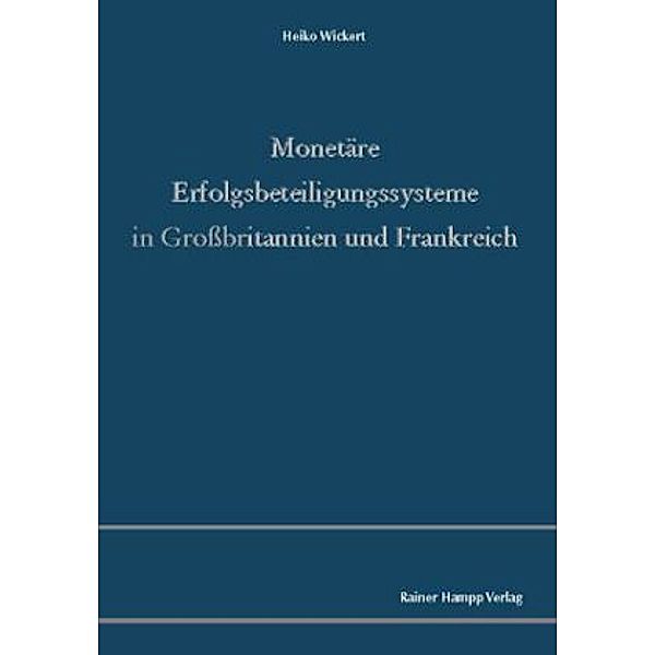 Monetäre Erfolgsbeteiligungssysteme in Großbritannien und Frankreich, Heiko Wickert