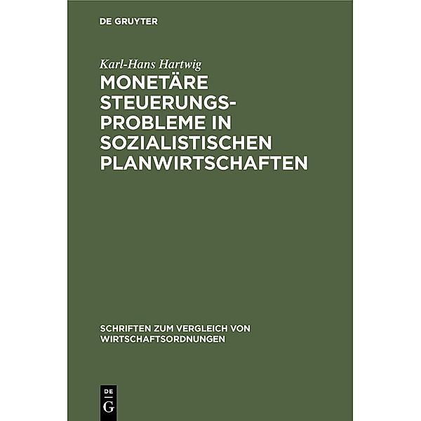 Monetäre Steuerungsprobleme in sozialistischen Planwirtschaften / Jahrbuch des Dokumentationsarchivs des österreichischen Widerstandes, Karl-Hans Hartwig