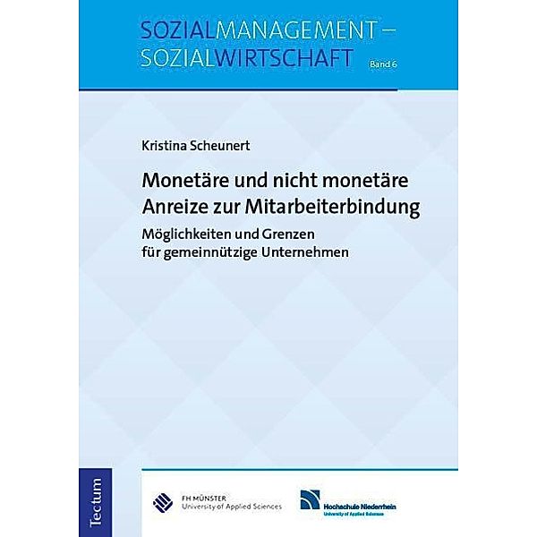 Monetäre und nicht monetäre Anreize zur Mitarbeiterbindung, Kristina Scheunert