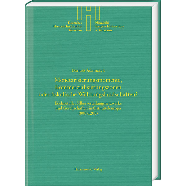 Monetarisierungsmomente, Kommerzialisierungszonen oder fiskalische Währungslandschaften?, Dariusz Adamczyk