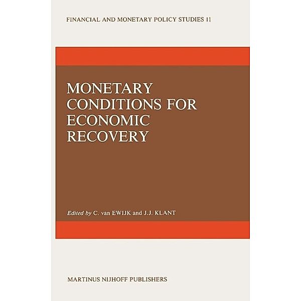 Monetary Conditions for Economic Recovery / Financial and Monetary Policy Studies Bd.11