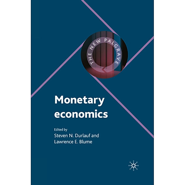 Monetary Economics, Steven N. Durlauf, Lawrence E. Blume