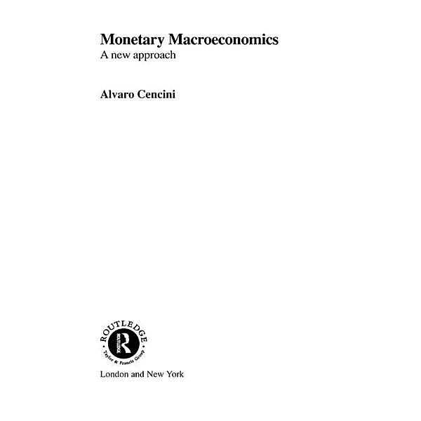 Monetary Macroeconomics, Alvaro Cencini