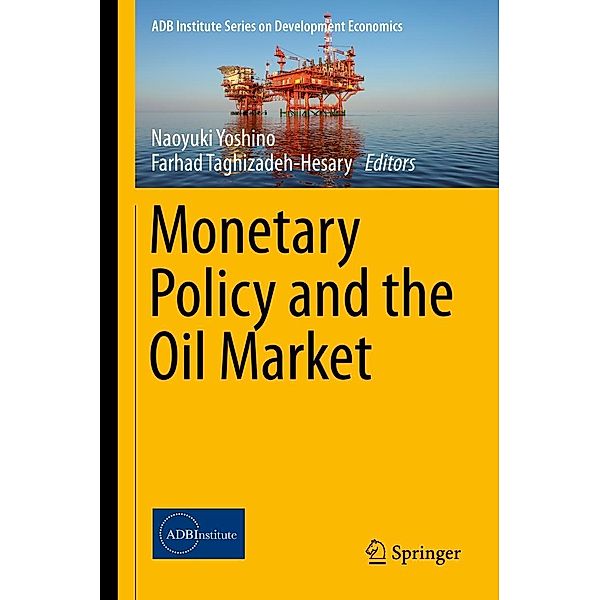 Monetary Policy and the Oil Market / ADB Institute Series on Development Economics