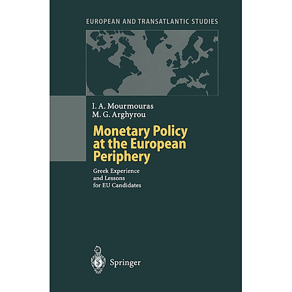 Monetary Policy at the European Periphery, Iannis A. Mourmouras, Michael G. Arghyrou