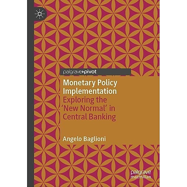 Monetary Policy Implementation, Angelo Baglioni