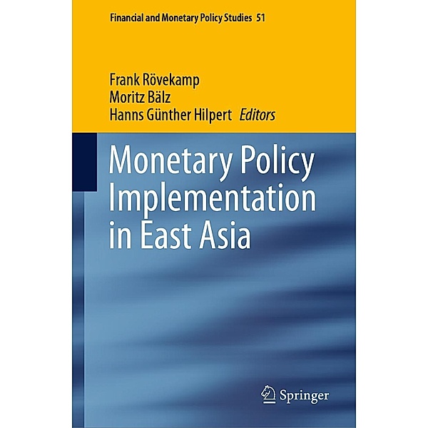 Monetary Policy Implementation in East Asia / Financial and Monetary Policy Studies Bd.51