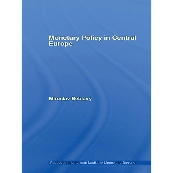 Monetary Policy in Central Europe, Miroslav Beblavý