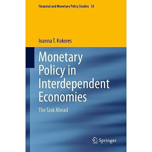 Monetary Policy in Interdependent Economies, Ioanna T. Kokores