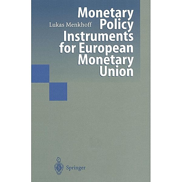 Monetary Policy Instruments for European Monetary Union, Lukas Menkhoff