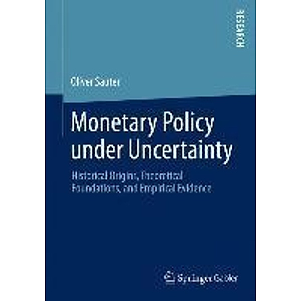 Monetary Policy under Uncertainty, Oliver Sauter