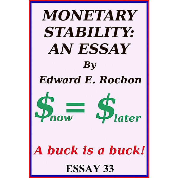 Monetary Stability: An Essay, Edward E. Rochon