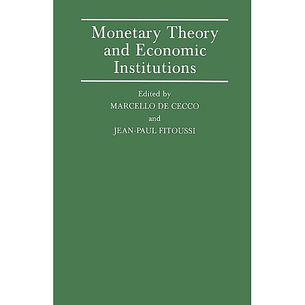 Monetary Theory and Economic Institutions / International Economic Association Series