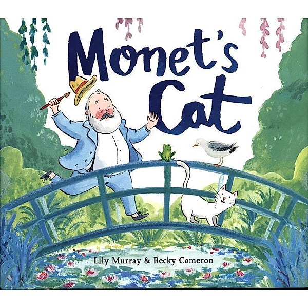 Monet's Cat, Lily Murray, Becky Cameron