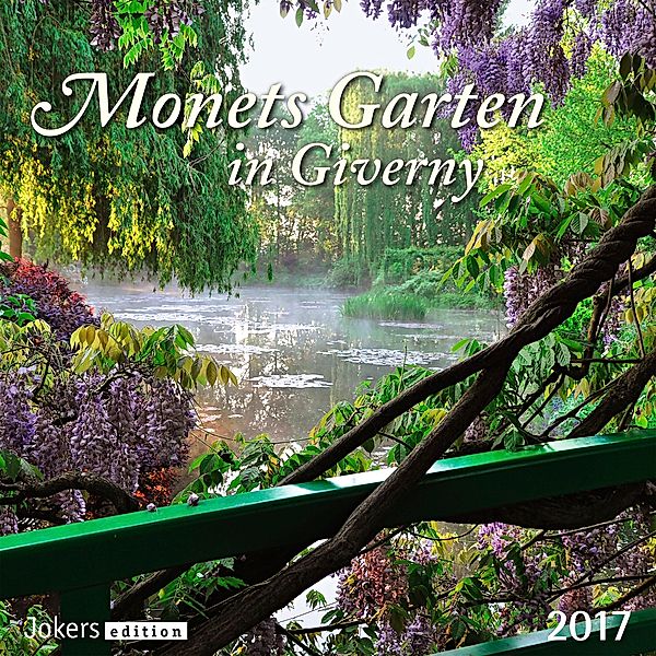 Monets Garten in Giverny 2017, Kalender