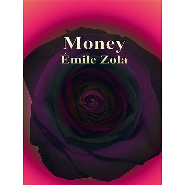 Money, Émile Zola