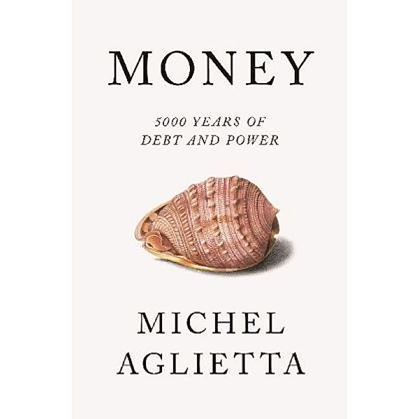 Money, Michel Aglietta