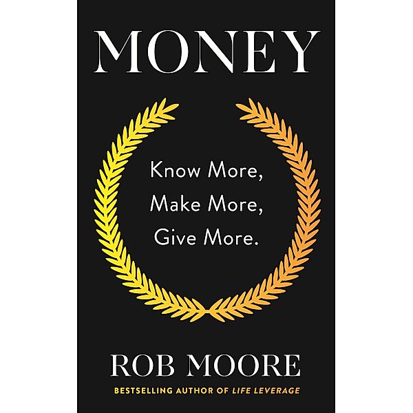 Money, Rob Moore