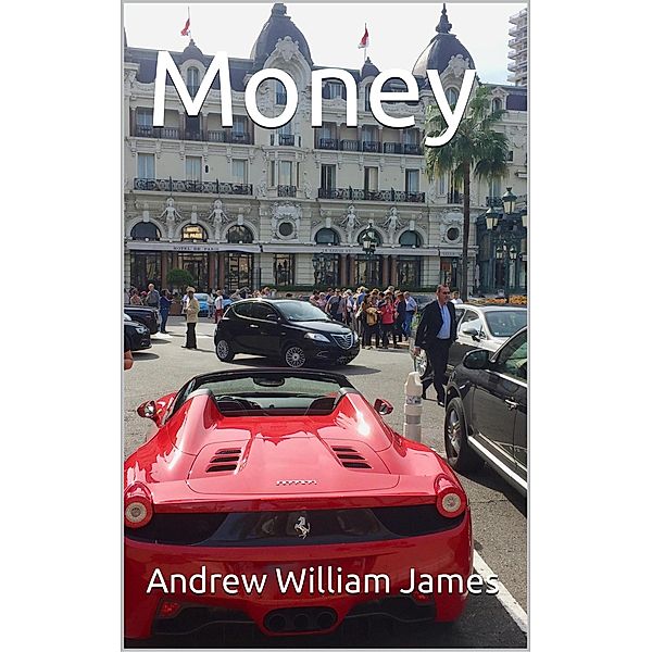 Money, Andrew William James