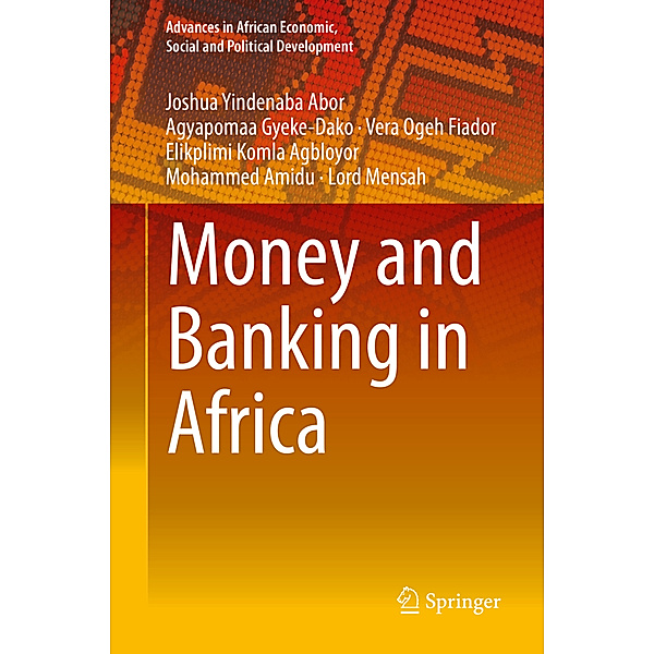 Money and Banking in Africa, Joshua Yindenaba Abor, Agyapomaa Gyeke-Dako, Vera Ogeh Fiador