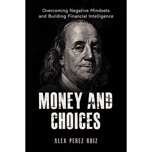 Money and Choices (VOLUME, #1) / VOLUME, Alex Perez Ruiz