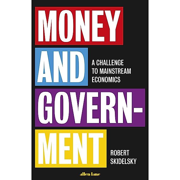 Money and Government, Robert Skidelsky