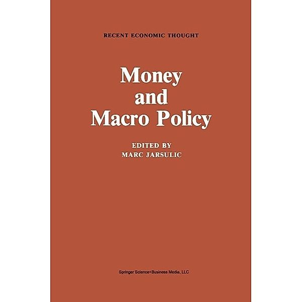 Money and Macro Policy / Recent Economic Thought Bd.5