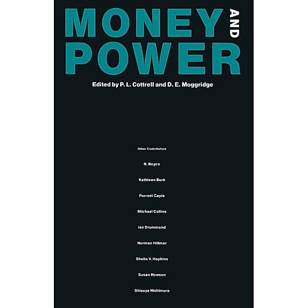 Money and Power, P. L. Cottrell, D. E. Mogridge