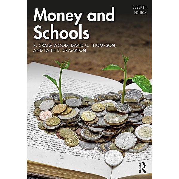 Money and Schools, R. Craig Wood, David C. Thompson, Faith E. Crampton