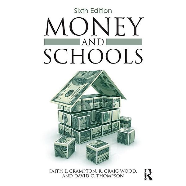 Money and Schools, Faith Crampton, David C. Thompson, R. Craig Wood