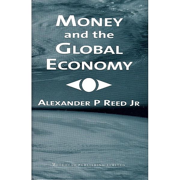 Money and the Global Economy, Alexander Reed