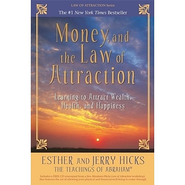 Money, and the Law of Attraction, Esther Hicks, Jerry Hicks