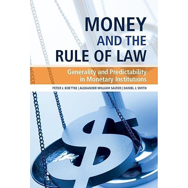 Money and the Rule of Law, Peter J. Boettke