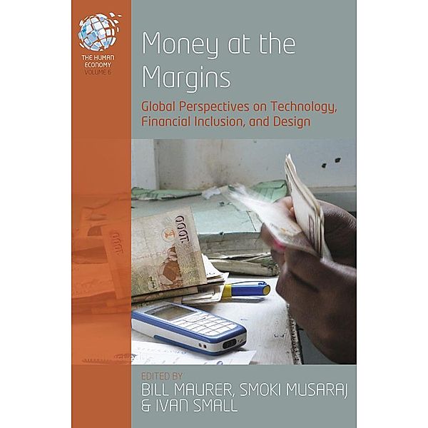 Money at the Margins / The Human Economy Bd.6