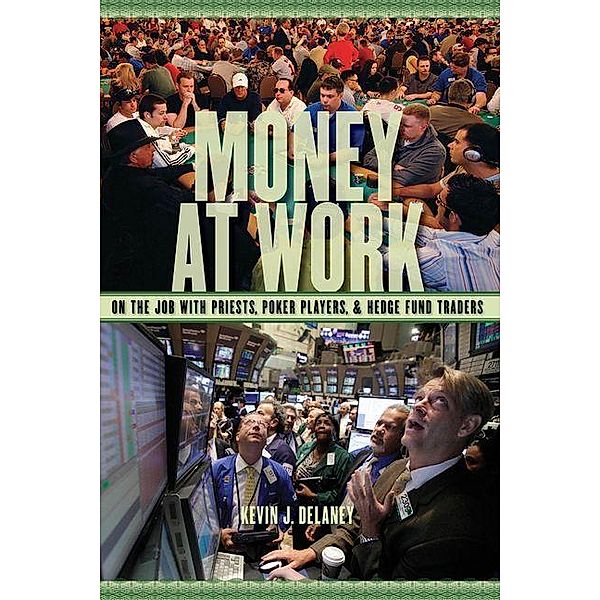 Money at Work, Kevin J. Delaney