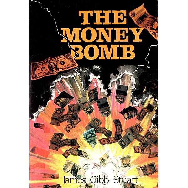 Money Bomb, James Gibb Stuart