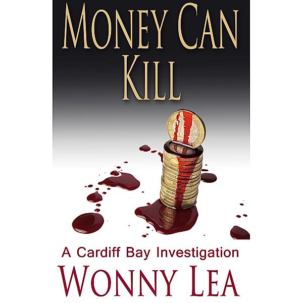 Money Can Kill / DCI Phelps Bd.6, Wonny Lea