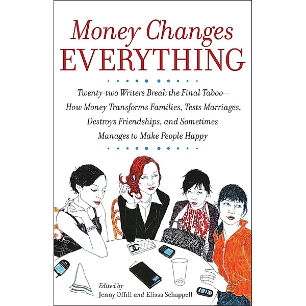 Money Changes Everything, Jenny Offill, Elissa Schappell