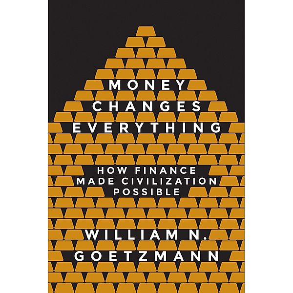 Money Changes Everything, William N. Goetzmann