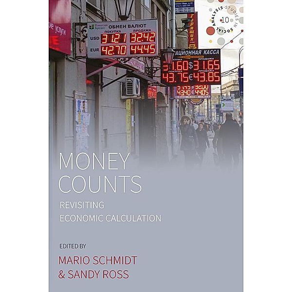 Money Counts / Studies in Social Analysis Bd.10