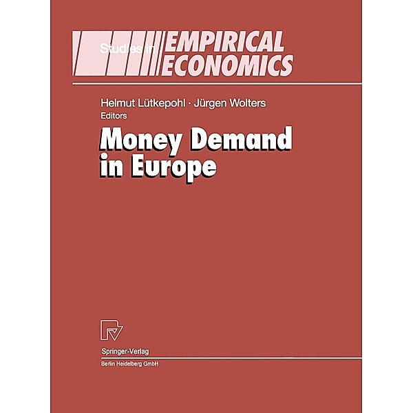 Money Demand in Europe / Studies in Empirical Economics