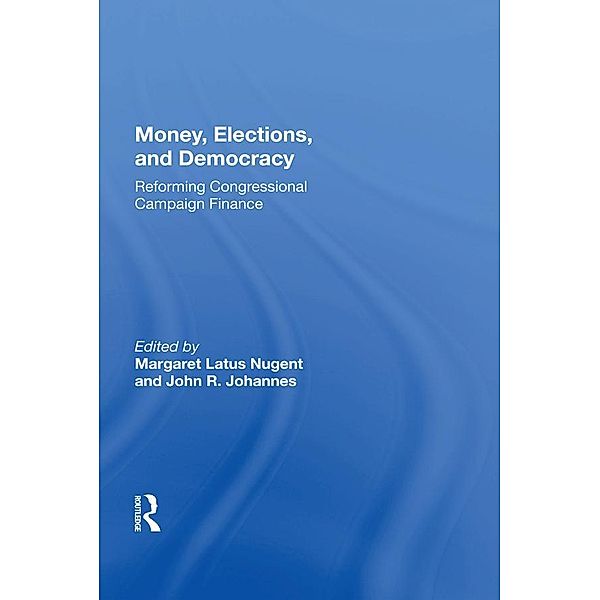 Money, Elections, and Democracy