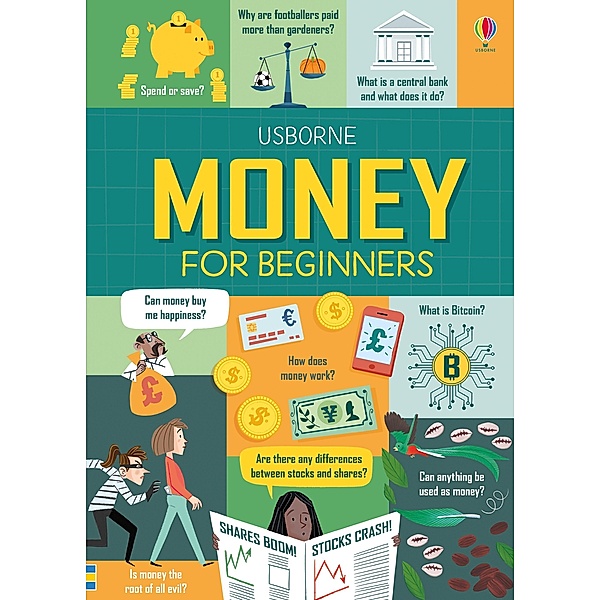 Money for Beginners / Usborne Publishing, Matthew Oldham, Eddie Reyon